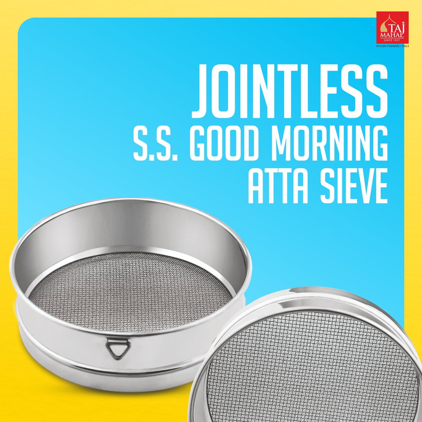 JOINLESS SS GOOD MORNING AATA SIEVES