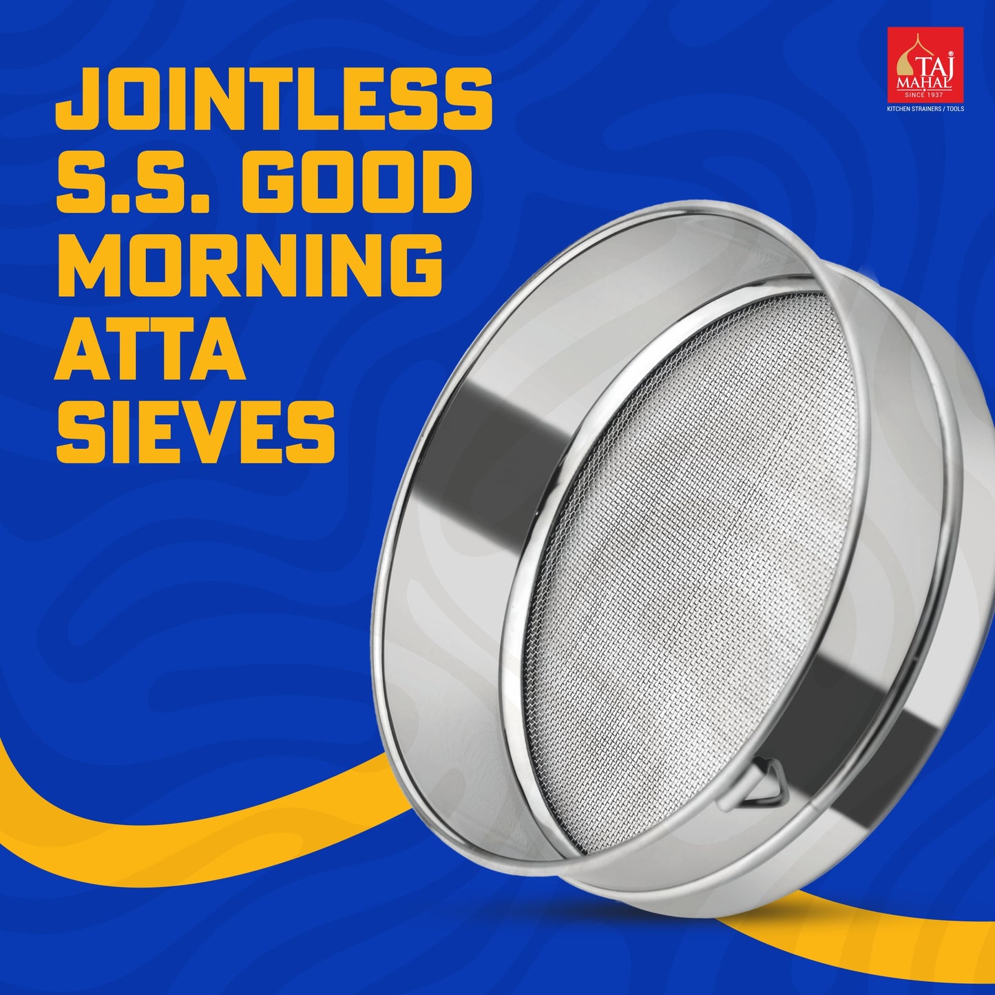 JOINTLESS SS GOOD MORNING AATA SIEVE