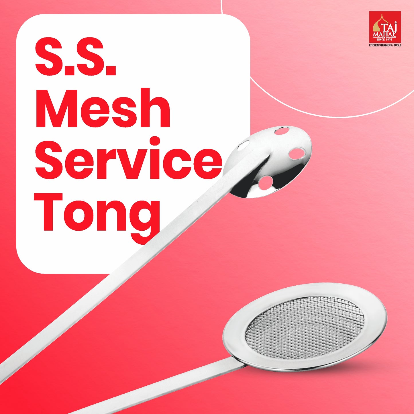 S.S. MESH SERVICE TONG