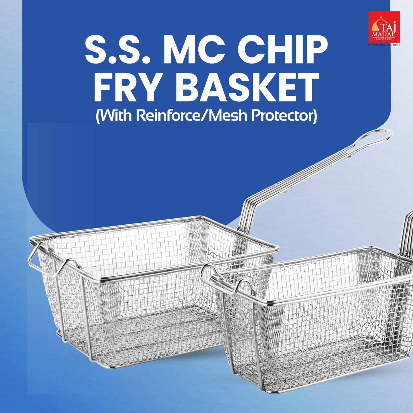 S.S MC CHIP FRY BASKET WITH REINFORCE / MESH PROTECTOR